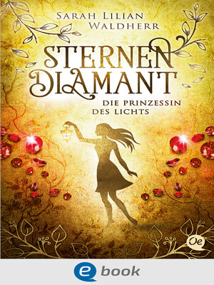 cover image of Sternendiamant 4. Die Prinzessin des Lichts